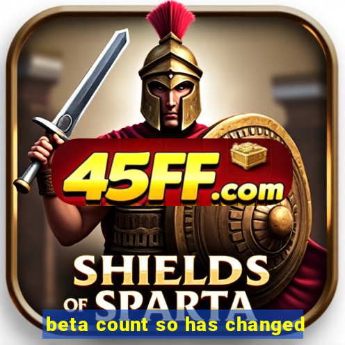 beta count so has changed